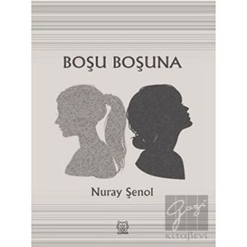 Luna Yayınları Boşu Boşuna