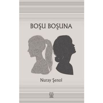Luna Yayınları Boşu Boşuna