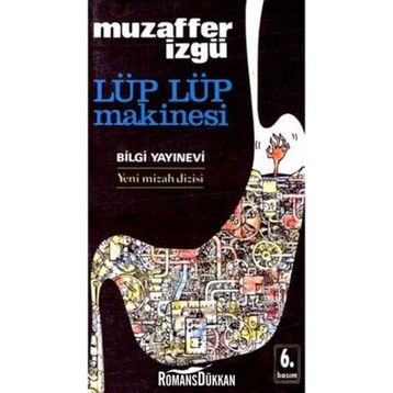 Lüp Lüp Makinesi - Muzaffer İzgü