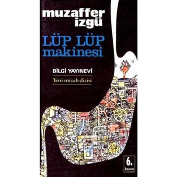 Lüp Lüp Makinesi - Muzaffer İzgü