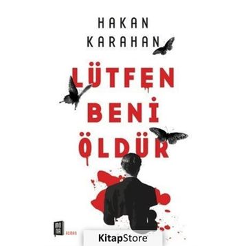 Lütfen Beni Öldür - Hakan Karahan