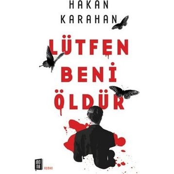 Lütfen Beni Öldür - Hakan Karahan