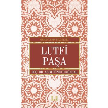 Lutfi Paşa - asim cuneyd koksal