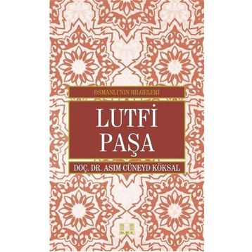 Lutfi Paşa - asim cuneyd koksal
