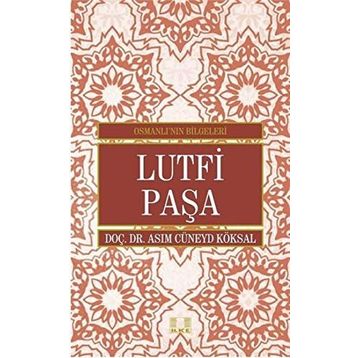 Lutfi Paşa - asim cuneyd koksal