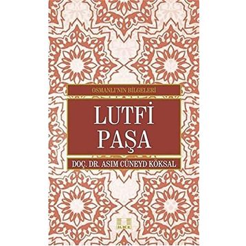 Lutfi Paşa - asim cuneyd koksal