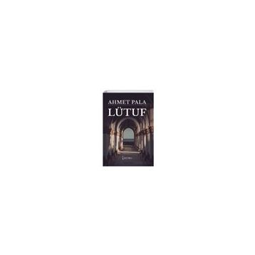 Lütuf - Ahmet Pala