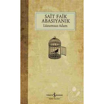 Lüzumsuz Adam - Sait Faik Abasıyanık