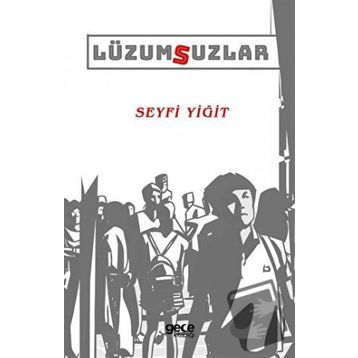 Lüzumsuzlar - Seyfi Yiğit