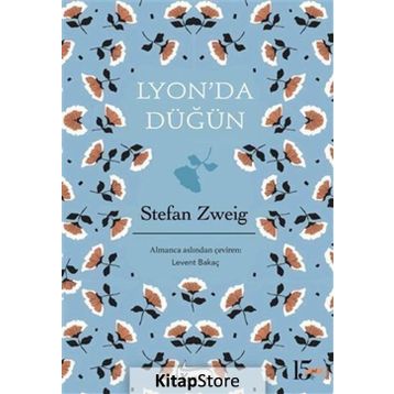 Lyon’da Düğün - Stephan Zweig