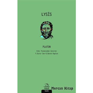 LYSIS DOSTLUK ÜZERİNE - PLATON(EFLATUN)