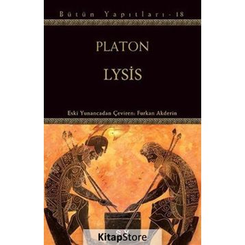 LYSIS DOSTLUK ÜZERİNE - PLATON(EFLATUN)