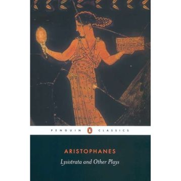 Lysistrata and Other Plays - Aristophanes