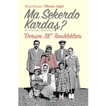 Ma Sekerdo Kardaş? N'etmişiz Kardaş? - İlhami Algör