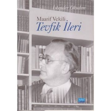 MAARIF VEKILI TEVFIK İLERİ - İSKENDER OKUDAN