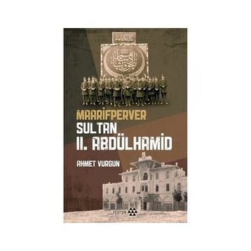 Maarifperver Sultan II.Abdülhamid - Ahmet Vurgun