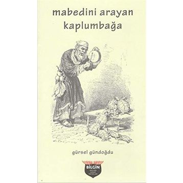 Mabedini Arayan Kaplumbağa - Gürsel Gündoğdu