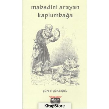 Mabedini Arayan Kaplumbağa - Gürsel Gündoğdu
