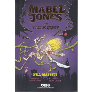Mabel Jones ve Yasak Şehir / Will Mabbitt