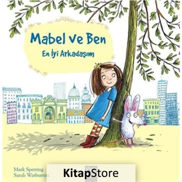 Mabel ve Ben En İyi Arkadaşım Mark Sperring