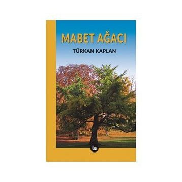 Mabet Ağacı - Türkan Kaplan