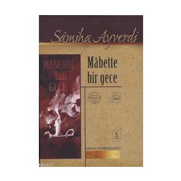MABETTE BIR GECE - SAMIHA AYVERDI