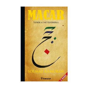MACAR: TEFRIKA-I MÜTEFERRIKA (CILTLI) - SOLMAZ KÂMURAN