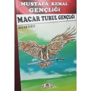Macar Turul Gençliği - Hasan Yiğit