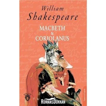 Macbeth ve Coriolanus - William Shakespeare