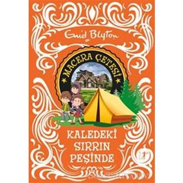 Macera Çetesi Kaledeki Sırrın Peşinde - Enid Blyton