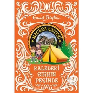Macera Çetesi Kaledeki Sırrın Peşinde - Enid Blyton
