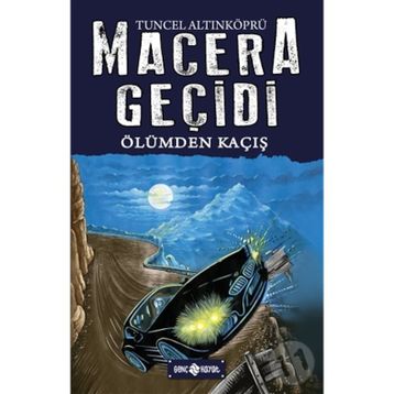Macera Geçidi Ölümden Kaçış - Tuncel Altınköprü