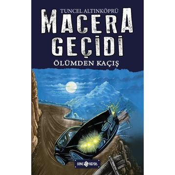 Macera Geçidi Ölümden Kaçış - Tuncel Altınköprü