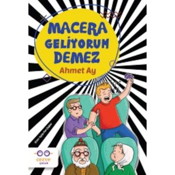 Macera Geliyorum Demez - Ahmet Ay