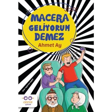 Macera Geliyorum Demez - Ahmet Ay