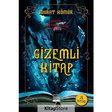 Macera Serisi 1 - Gizemli Kitap - Murat Kömür