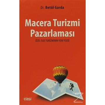 Macera Turizmi Pazarlaması - Betül Garda