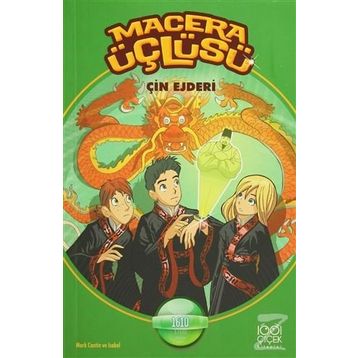 Macera Üçlüsü Çin Ejderi - Mark Cantin Isabel