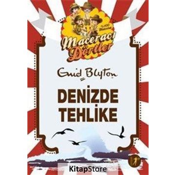 Maceracı Dörtler - Denizde Tehlike - Enid Blyton