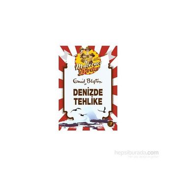 Maceracı Dörtler - Denizde Tehlike - Enid Blyton