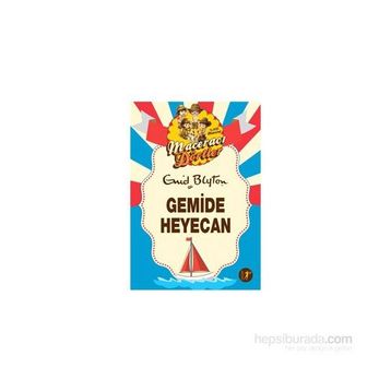 Maceracı Dörtler - Gemide Heyecan - Enid Blyton