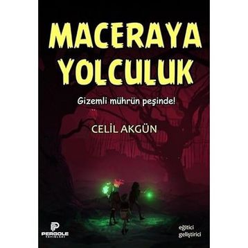 Maceraya Yolculuk Celil Akgün