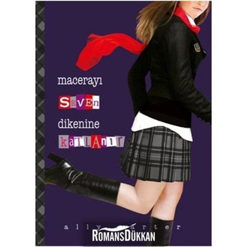 Macerayı Seven Dikenine Katlanır - Ally Carter