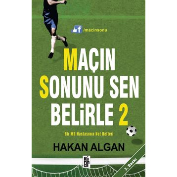 Maçın Sonunu Sen Belirle - 2 - Hakan Algan