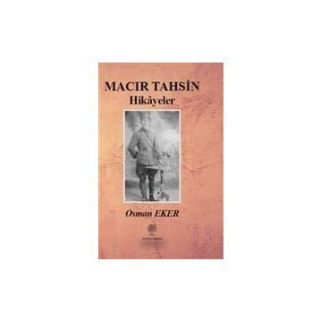 Macır Tahsin Hikayeler - Osman Eker