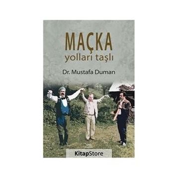 Maçka Yolları Taşlı - Mustafa Duman