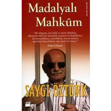 MADALYALI MAHKÛM - SAYGI ÖZTÜRK