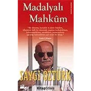 MADALYALI MAHKÛM - SAYGI ÖZTÜRK