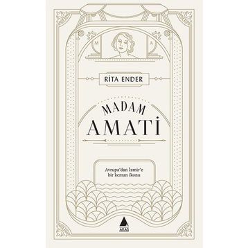 Madam Amati - Rita Ender