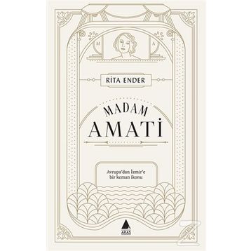 Madam Amati - Rita Ender